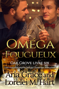 Oméga Fougueux