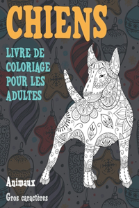 Livre de coloriage pour les adultes - Gros caractères - Animaux - Chiens