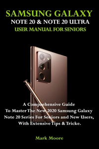 Samsung Galaxy Note 20 & Note 20 Ultra User Manual for Seniors