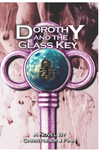 Dorothy and the Glass Key
