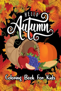 Hello Autumn Coloring Book For Kids