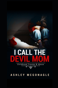 I call the devil mom