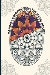 Mandala Coloring Book for Stress Relief