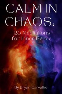 Calm in Chaos