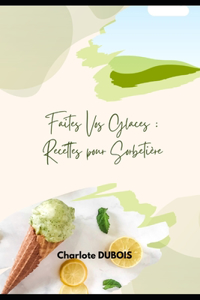 Faites Vos Glaces