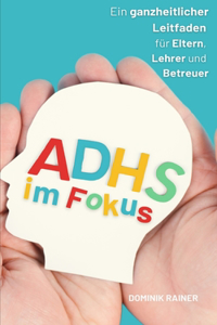 ADHS im Fokus