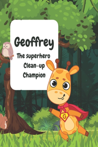 GEOFFREY - The Superhero Clean-up Champion