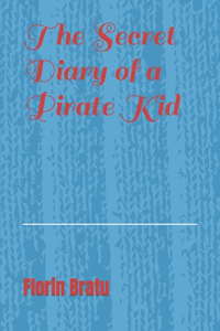 Secret Diary of a Pirate Kid