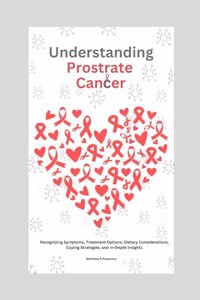 Understanding Prostate Cancer