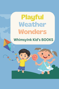 Playful Weather Wonder