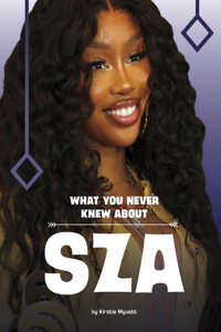 What You Never Knew about Sza