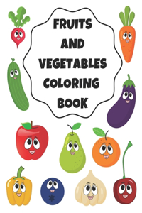 Fruits And Vegetables Coloring Book