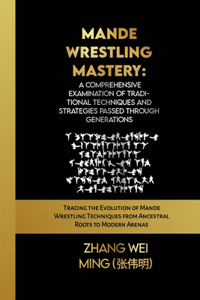 Mande Wrestling Mastery