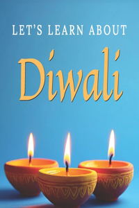 Let's Learn About Diwali