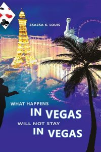 What Happens in Vegas Will Not Stay in Vegas