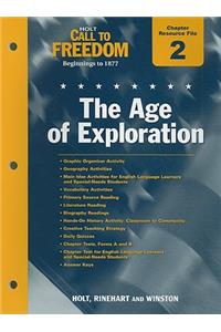 Holt Call to Freedom Chapter 2 Resource File: The Age of Exploration: Beginnings to 1877