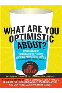 What Are You Optimistic About?