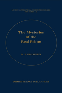 The Mysteries of the Real Prime