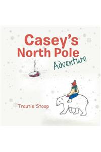 Casey's North Pole Adventure