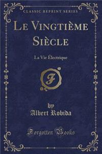 Le Vingtième Siècle