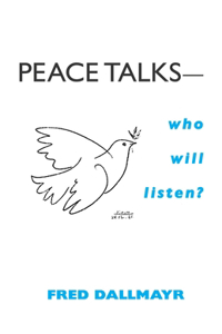 Peace Talks--Who Will Listen?