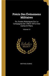 Précis Des Événemens Militaires