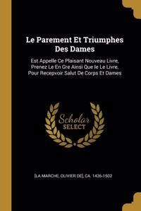 Le Parement Et Triumphes Des Dames