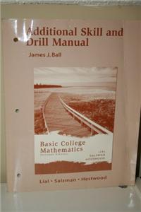 Additional Skill and Drill Manual for Basic College Mathematics