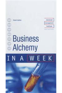 Business Alchemy in a Week