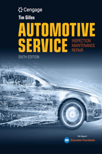 Bundle: Automotive Service: Inspection, Maintenance, Repair, 6th + Lab Manual + Mindtap, 4 Terms Printed Access Card