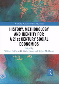 History, Methodology and Identity for a 21st Century Social Economics