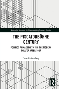 The Piscatorbuhne Century