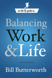 On-the-Fly Guide to Balancing Work and Life
