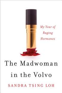 The Madwoman in the Volvo
