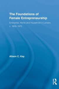 Foundations of Female Entrepreneurship