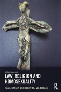 Law, Religion and Homosexuality