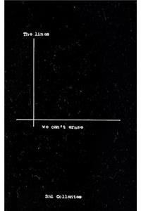 The Lines We Can't Erase