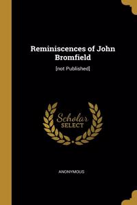 Reminiscences of John Bromfield