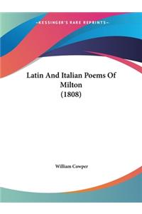 Latin And Italian Poems Of Milton (1808)