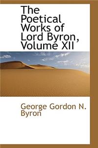 The Poetical Works of Lord Byron, Volume XII