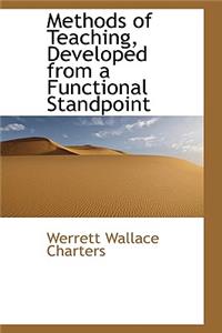 Methods of Teaching, Developed from a Functional Standpoint