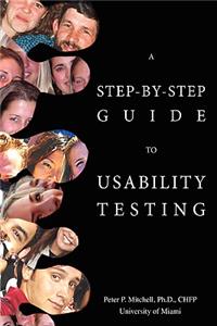 Step-By-Step Guide to Usability Testing
