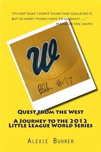 Quest from the West - Journey to the 2012 Little League World Series