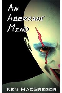 Aberrant Mind