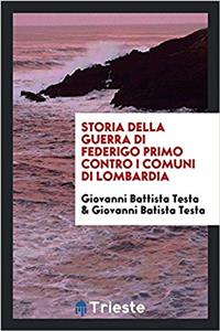 STORIA DELLA GUERRA DI FEDERIGO PRIMO CO