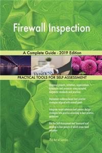 Firewall Inspection A Complete Guide - 2019 Edition