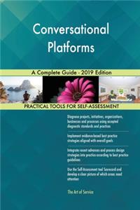 Conversational Platforms A Complete Guide - 2019 Edition