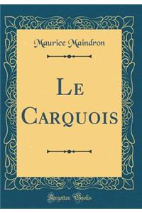 Le Carquois (Classic Reprint)