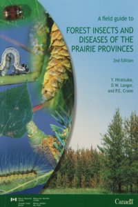 Field Guide to Forest Insects and Diseases of the Prairie Provinces