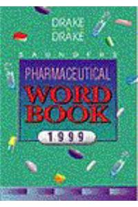 Saunders Pharmaceutical Word Book: 1999